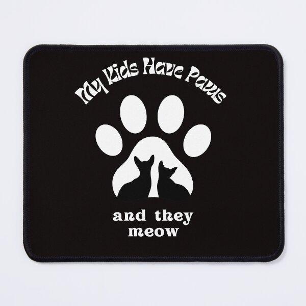 Item preview, My Kids Have Paws And They Meow. designed and sold by Dinasshop.