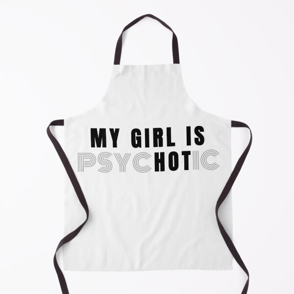 Item preview, My Girl is psychotic designed and sold by Strauss-Design.