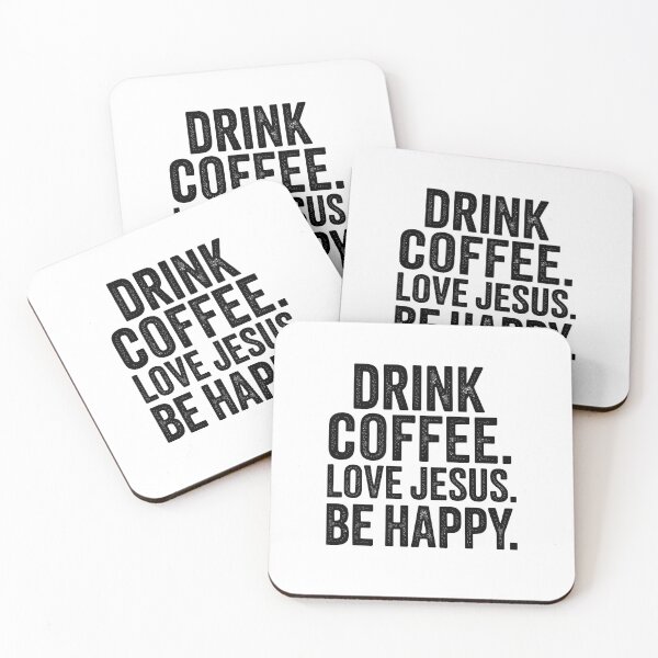 Item preview, Drink Coffee Love Jesus Be Happy designed and sold by jkrphoto.