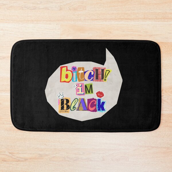 Item preview, B!tch I'm Black designed and sold by PyxiBite.