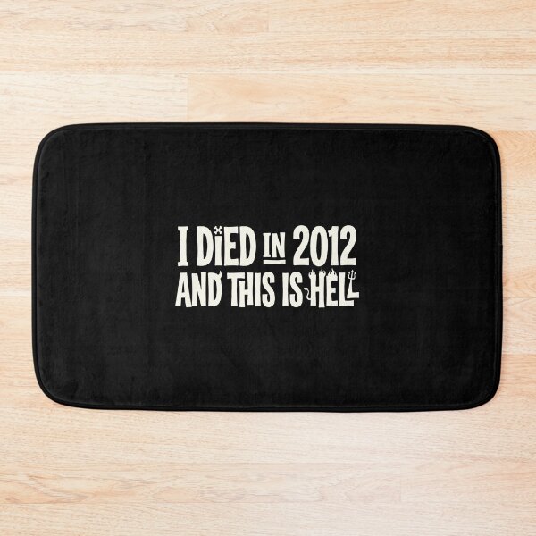 Item preview, I Died In 2012 And This Is Hell  designed and sold by mareix.
