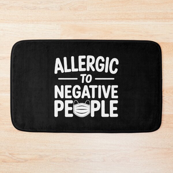 Item preview, Allergic to Negative People  designed and sold by jkrphoto.