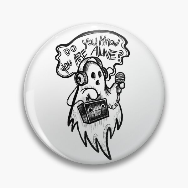 Item preview, Do You Know You Are Alive? designed and sold by TheBatinBoots.