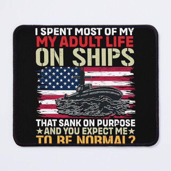 Item preview, Funny Submarine Veteran Quote designed and sold by KroghDs.