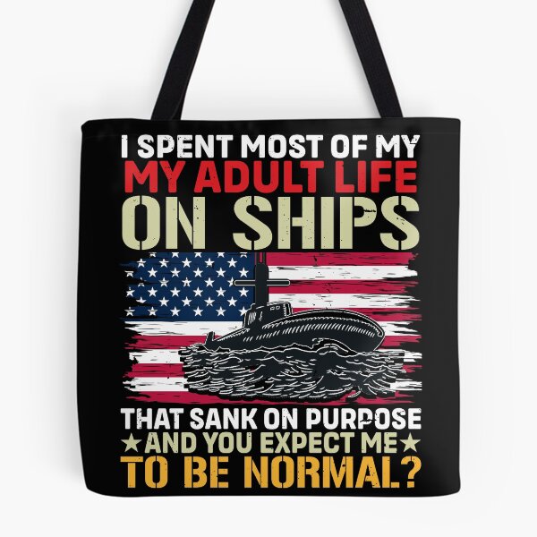 Item preview, Funny Submarine Veteran Quote designed and sold by KroghDs.