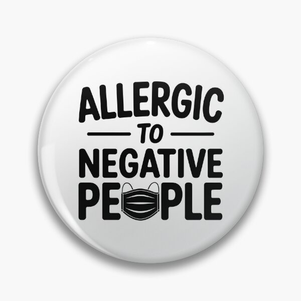 Item preview, Allergic to Negative People  designed and sold by jkrphoto.