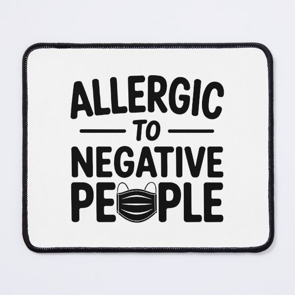 Item preview, Allergic to Negative People designed and sold by jkrphoto.