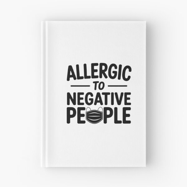 Item preview, Allergic to Negative People  designed and sold by jkrphoto.