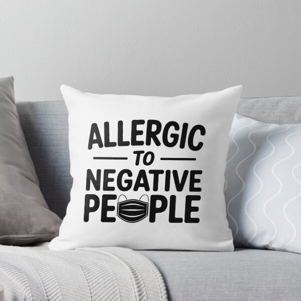 Item preview, Allergic to Negative People  designed and sold by jkrphoto.