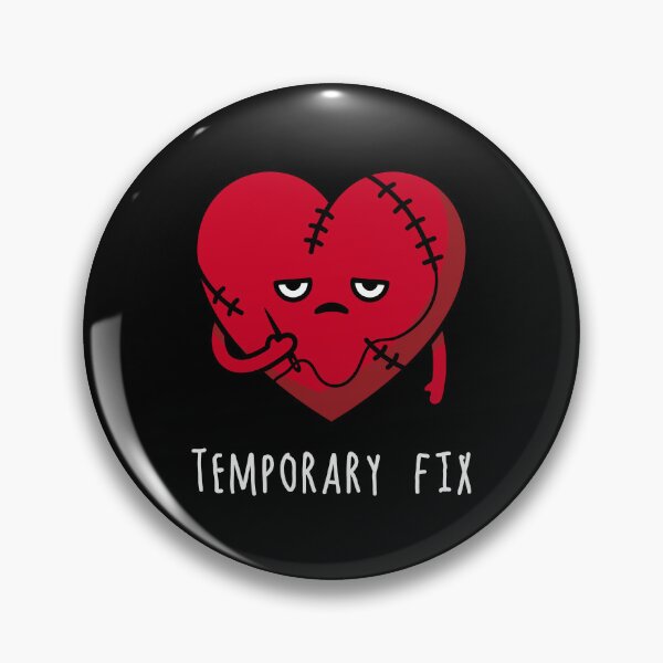 Item preview, Broken Heart “Temporary Fix” – Funny Dark Humor Love Design designed and sold by Ovitees.