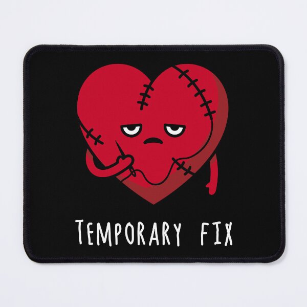 Item preview, Broken Heart “Temporary Fix” – Funny Dark Humor Love Design designed and sold by Ovitees.