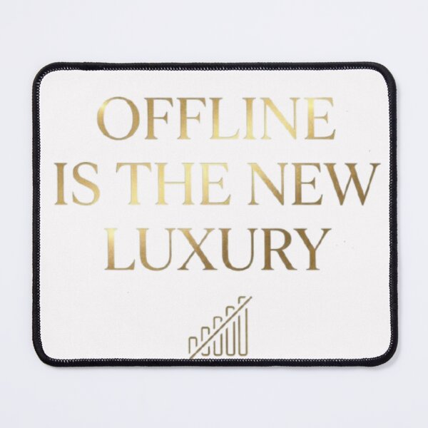 Item preview, Offline Is The New Luxury Minimalist Aesthetic Quote Design designed and sold by agaa-vibes-studio.