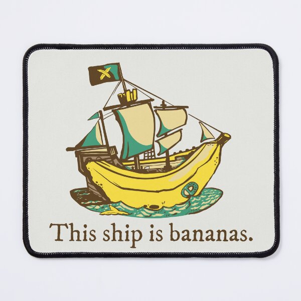 Item preview, This ship is bananas Funny Pirate Pun, Current Events Humor designed and sold by andrewsteger.