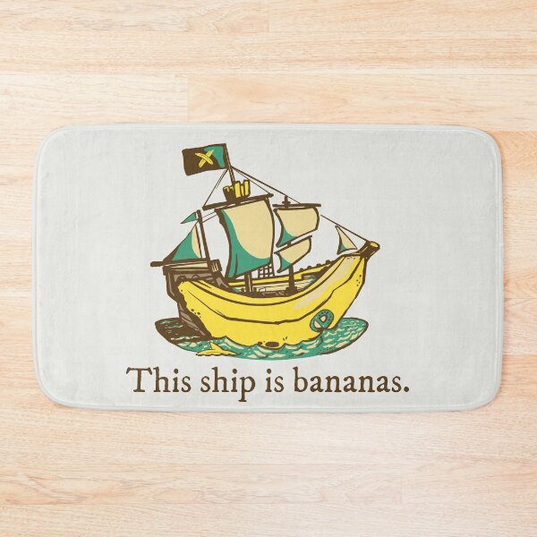 Item preview, This ship is bananas Funny Pirate Pun, Current Events Humor designed and sold by andrewsteger.