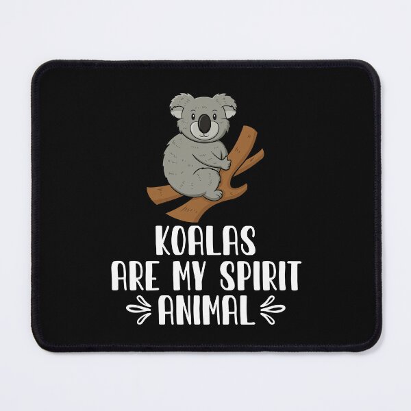 Item preview, Koalas Are My Spirit Animal designed and sold by GabbyKash.