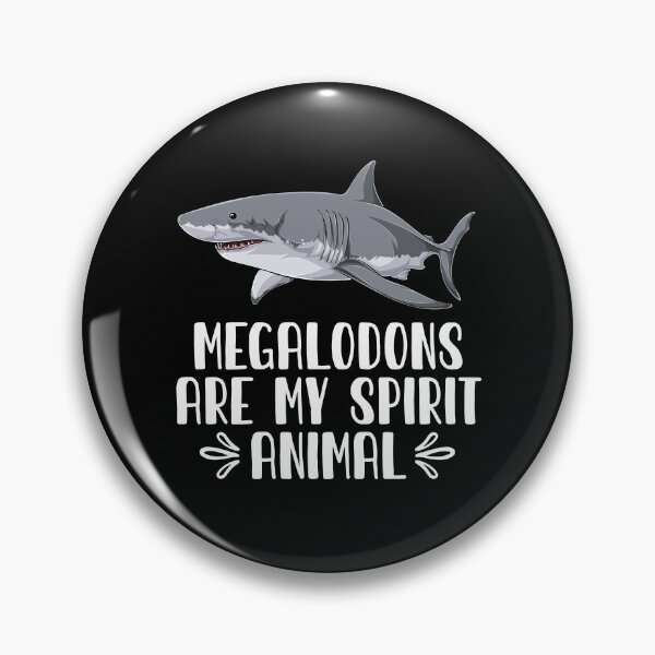 Item preview, Megalodons Are My Spirit Animal designed and sold by GabbyKash.