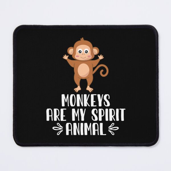 Item preview, Monkeys Are My Spirit Animal designed and sold by GabbyKash.