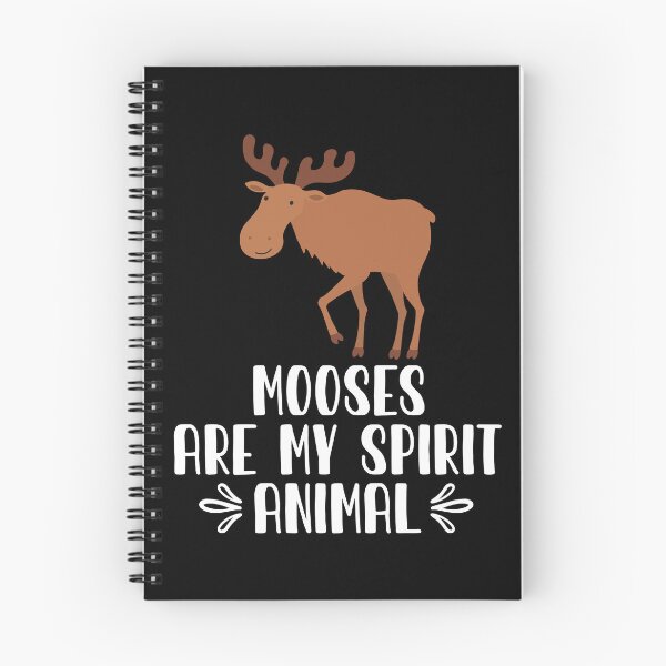 Item preview, Mooses Are My Spirit Animal designed and sold by GabbyKash.
