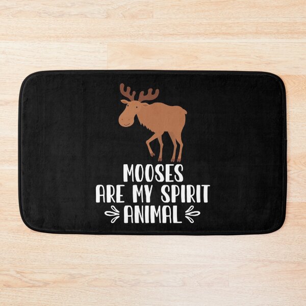 Item preview, Mooses Are My Spirit Animal designed and sold by GabbyKash.