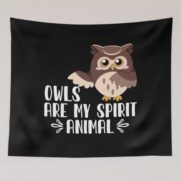 Item preview, Owls Are My Spirit Animal designed and sold by GabbyKash.