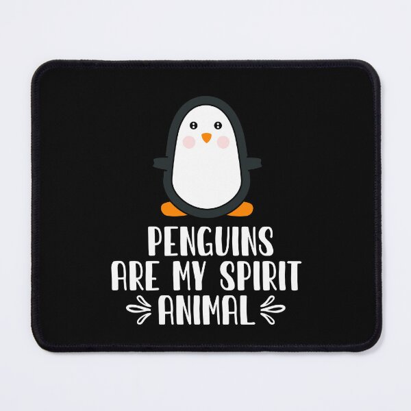 Item preview, Penguins Are My Spirit Animal designed and sold by GabbyKash.