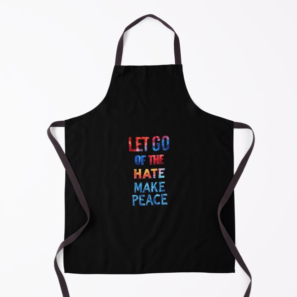Item preview, Let go of the hate, make peace designed and sold by Pirate-Coast.
