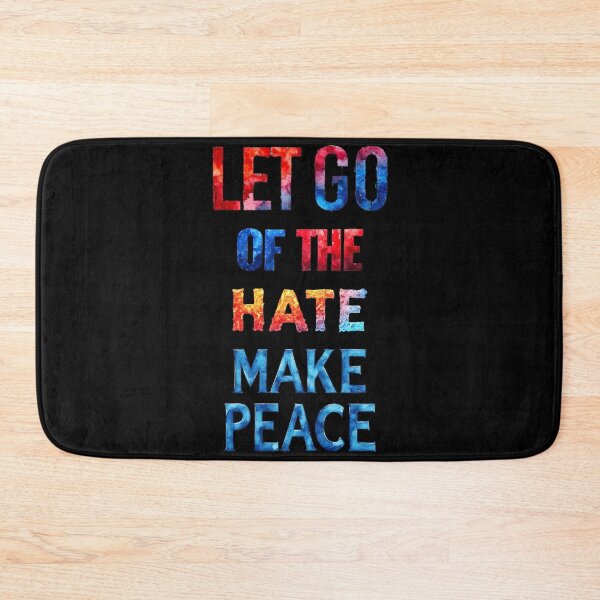 Item preview, Let go of the hate, make peace designed and sold by Pirate-Coast.