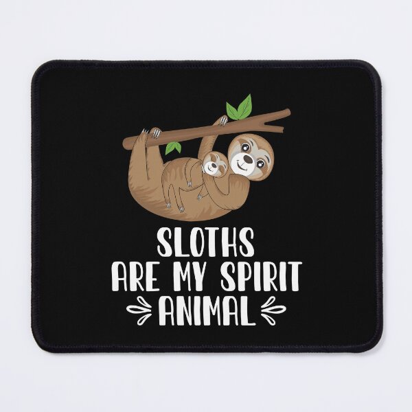 Item preview, Sloths Are My Spirit Animal designed and sold by GabbyKash.