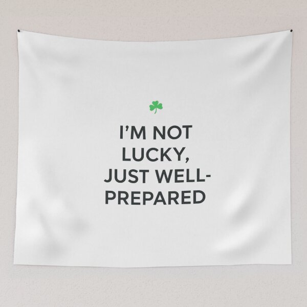 Item preview, I'm not lucky just well-prepared designed and sold by Lucky 777.