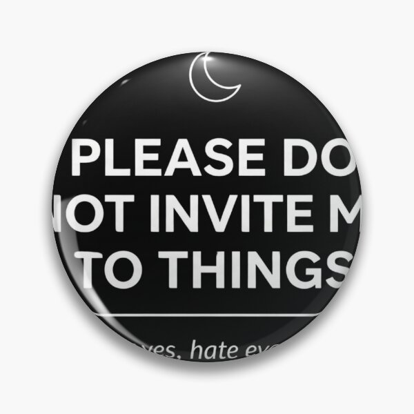 Item preview, Please Do Not Invite Me to Things Funny Introvert T-Shirt — Antisocial Humor Gift designed and sold by GeniePixel.