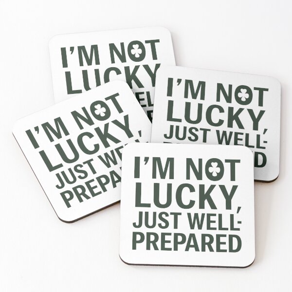 Item preview, I'm not lucky just well-prepared designed and sold by Lucky 777.