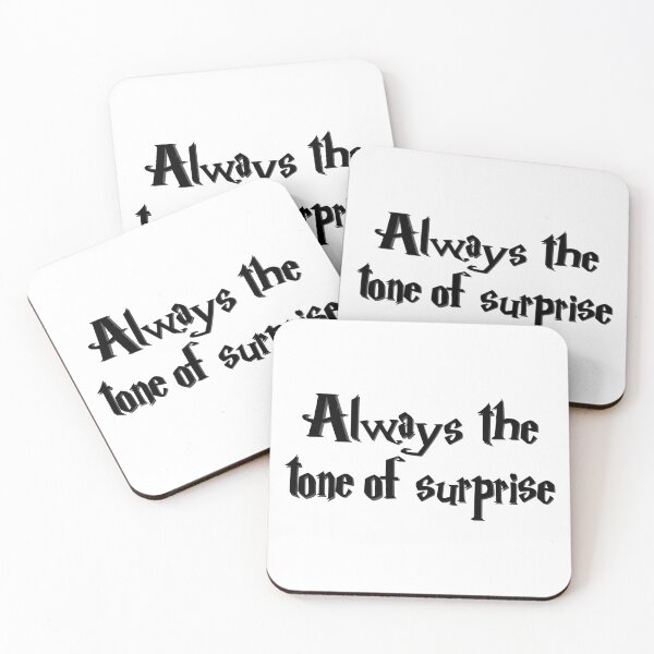Item preview, Always the Tone of Surprise – Wizard School Humor Quote – Magical Sarcasm Typography designed and sold by inallusha.