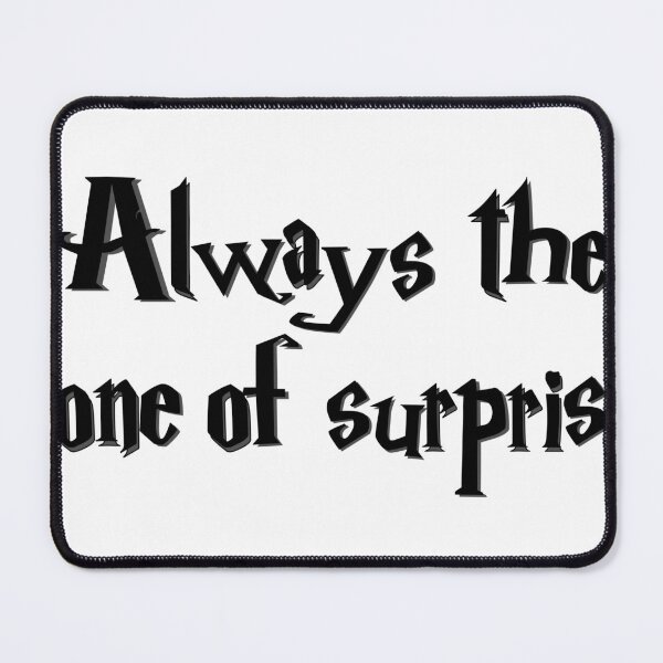 Item preview, Always the Tone of Surprise – Wizard School Humor Quote – Magical Sarcasm Typography designed and sold by inallusha.