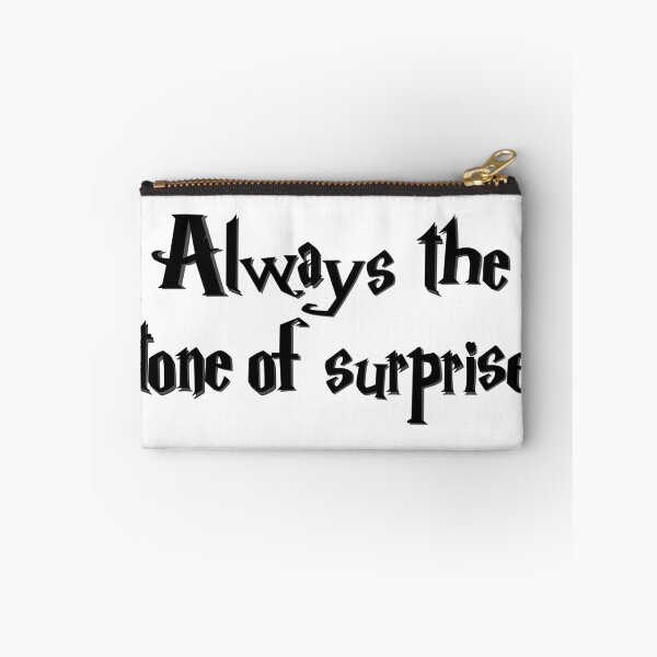 Item preview, Always the Tone of Surprise – Wizard School Humor Quote – Magical Sarcasm Typography designed and sold by inallusha.