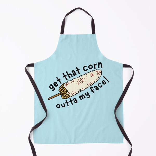 Item preview, Get That Corn Outta My Face! designed and sold by Keeping Art Heavenly.