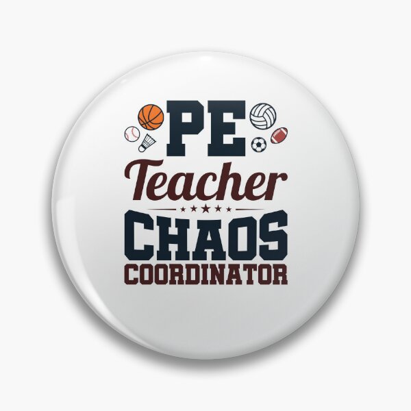 Item preview, PE Teacher Chaos Coordinator designed and sold by jaygo.
