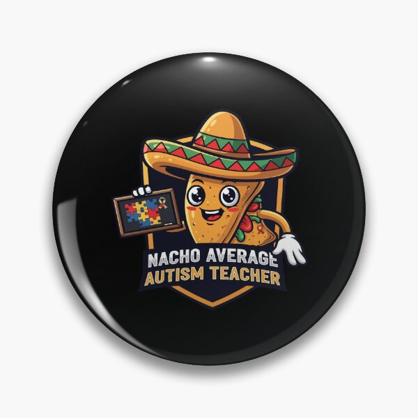 Item preview, Nacho Average Autism Teacher designed and sold by Uglyandcute.