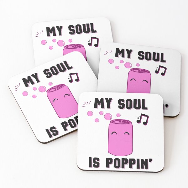 Item preview, My Soul is Poppin'! designed and sold by sunnywordbender.