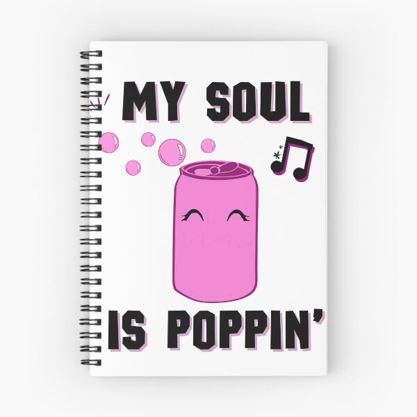Item preview, My Soul is Poppin'! designed and sold by sunnywordbender.