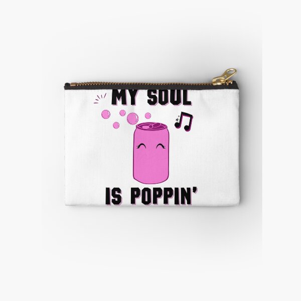 Item preview, My Soul is Poppin'! designed and sold by sunnywordbender.