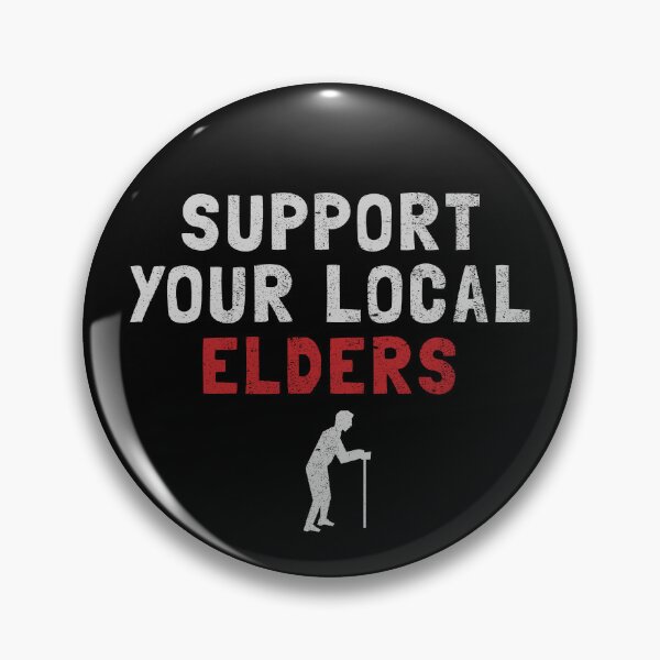 Item preview, Support your local elders designed and sold by orlumbuspirate.