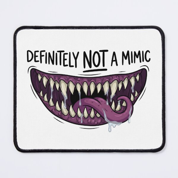 Item preview, Definitely Not A Mimic Funny Monster Mouth Drooling RPG designed and sold by Fenay Designs.