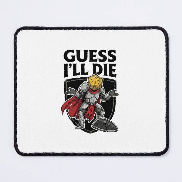 Item preview, Guess Ill Die Knight Armor Nat 1 RPG Humor designed and sold by Fenay Designs.