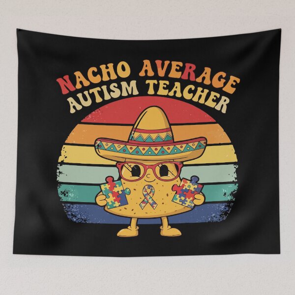 Item preview, Nacho Average Autism Teacher designed and sold by Uglyandcute.