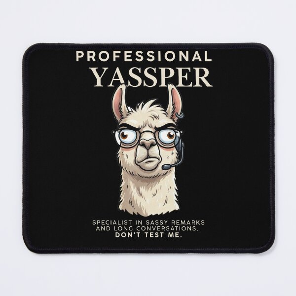 Item preview, Professional Yassper Sassy Llama Customer Service Humor designed and sold by SlavicKemp.