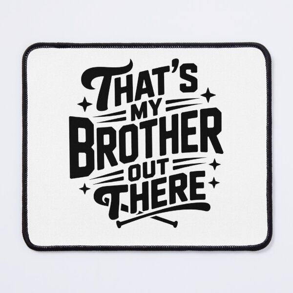 Item preview, That’s My Brother Out There T-shirt, Baseball Sister T-shirt, That's My Brother Baseball T-shirt,Baseball Brother T-shirt,Game Day Baseball designed and sold by THREE LITTLE BEANS.