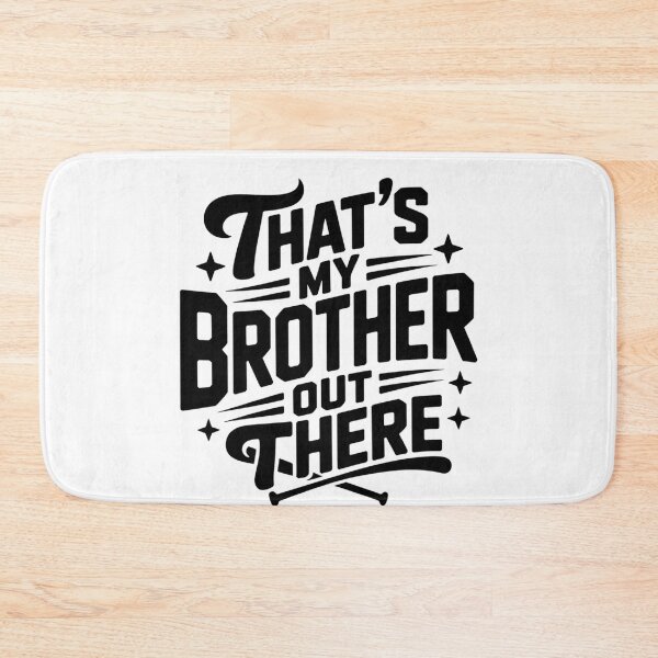Item preview, That’s My Brother Out There T-shirt, Baseball Sister T-shirt, That's My Brother Baseball T-shirt,Baseball Brother T-shirt,Game Day Baseball designed and sold by THREE LITTLE BEANS.