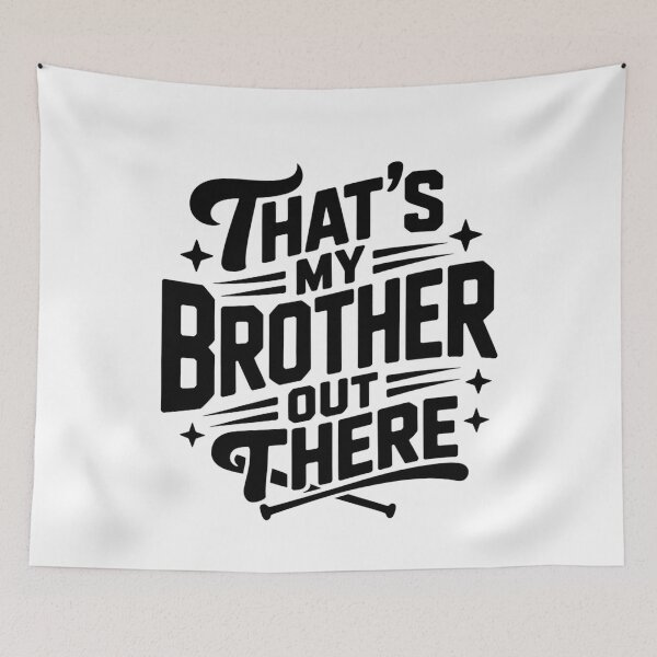 Item preview, That’s My Brother Out There T-shirt, Baseball Sister T-shirt, That's My Brother Baseball T-shirt,Baseball Brother T-shirt,Game Day Baseball designed and sold by THREE LITTLE BEANS.