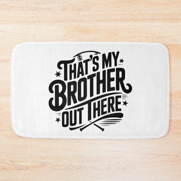 Item preview, That’s My Brother Out There T-shirt, Baseball Sister T-shirt, That's My Brother Baseball T-shirt,Baseball Brother T-shirt,Game Day Baseball designed and sold by THREE LITTLE BEANS.