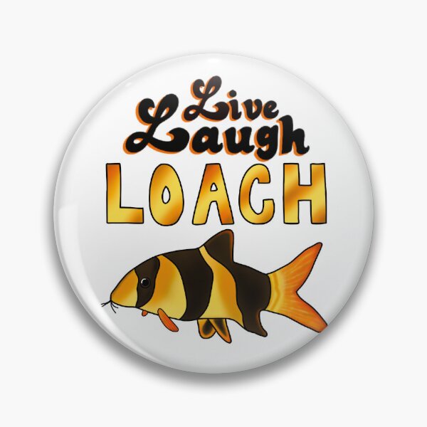Item preview, Live Laugh Loach - Clown Loach designed and sold by GoblinGoose.